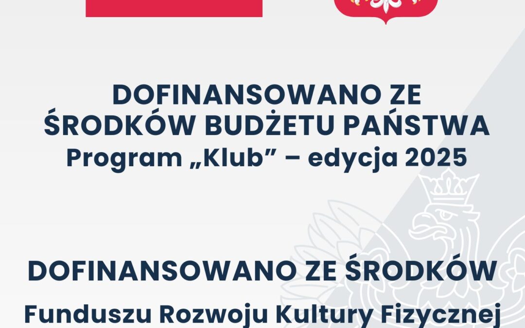 OTRZYMALIŚMY DOFINANSOWANIE NA ROZWÓJ KLUBU! 